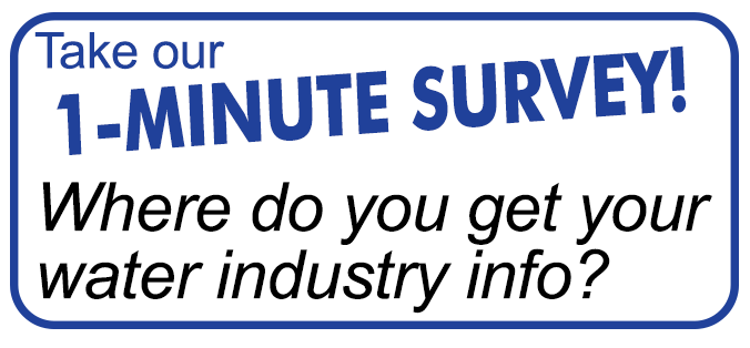button to the one minute survey: Where do you get your water industry information?